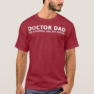 T-shirt Drôle Docteur Père Docteur Papa