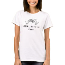 T-shirt drôle d'oie « À votre santé, espèce d'oie