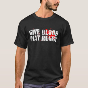T-shirt Drôle Donner Du Sang Jouer Rugby Dur Joueur De Ru