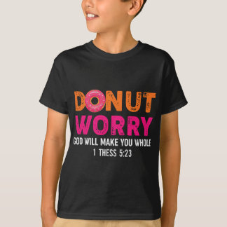 T-shirt Drôle Donut Religieux Inquiète Dieu Vous Fera Ense