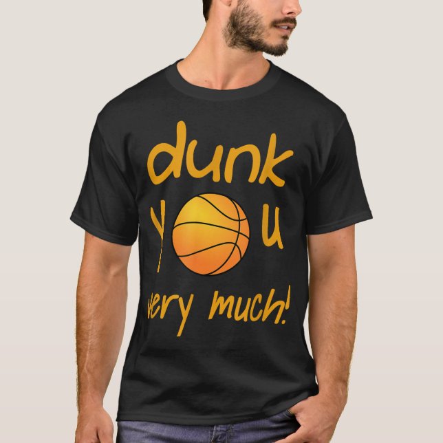T-shirt Drôle Dunk Vous Beaucoup De Basketball Camp D'Été  (Devant)