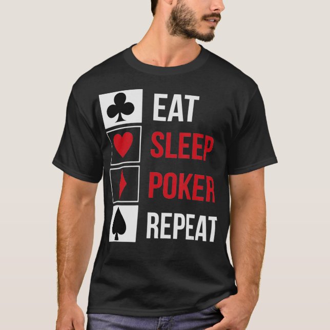 T-shirt Drôle Eat Sleep Poker Répétition Thés Holdem desig (Devant)