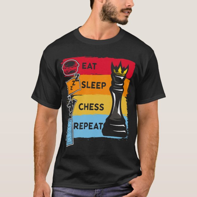 T-shirt Drôle Échecs Roi Manger Dormir Échecs Répéter (Devant)