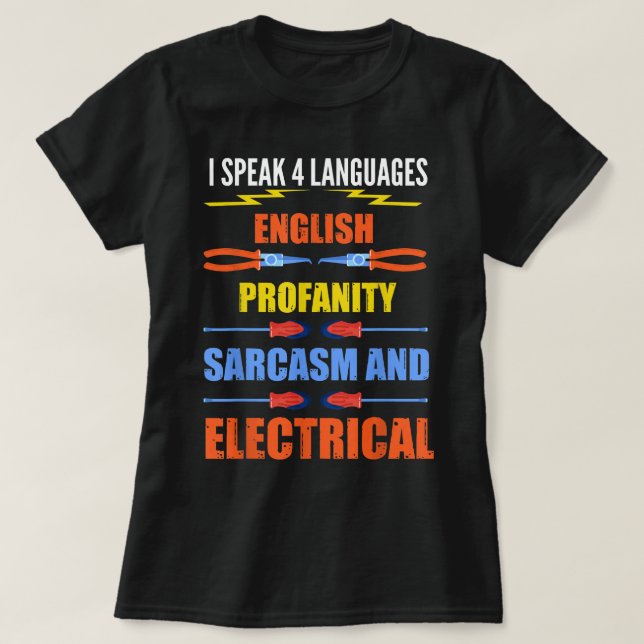 T-shirt Drôle Électricien Joke Electrical Speak Citation (Design devant)