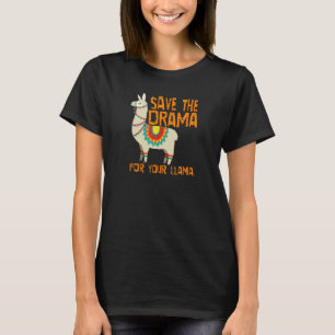 T-shirt Drôle Enregistrer le Drame pour Votre Lama Drôle A
