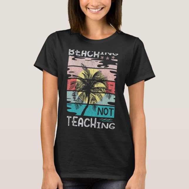 T-shirt Drôle Enseignant Été Plage Pas Enseignement Retro  (Devant)