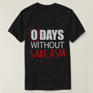 T-shirt Drôle et sarcastique pour hommes et femmes