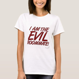 T-shirt Drôle Evil colocataire College Vie Slogan