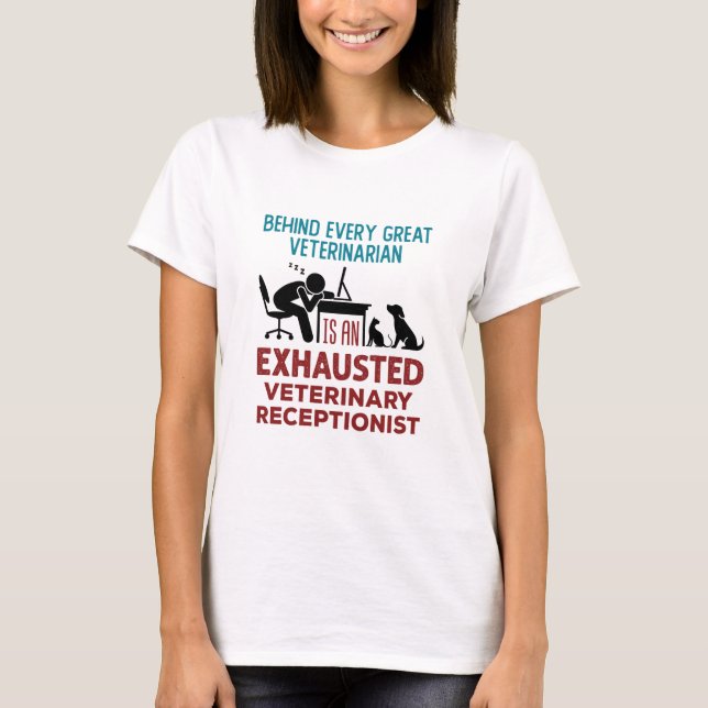 T-shirt Drôle Exhausté Vétérinaire Réceptionniste (Devant)