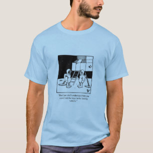 T-shirt Drôle Exploration de l'espace Humour Tee - shirt c