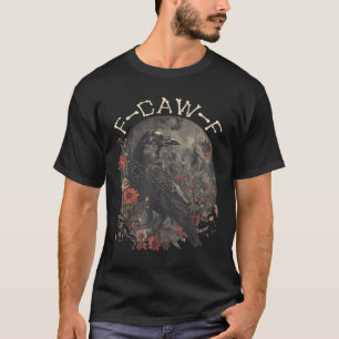 T-shirt Drôle F Caw F Raven Bird Dit Graphique