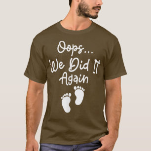 T-shirt Drôle Faire-part Grossesse Couples Oops Nous Avons
