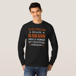 T-shirt Drôle frais d'électricien - guérisseur de Badas