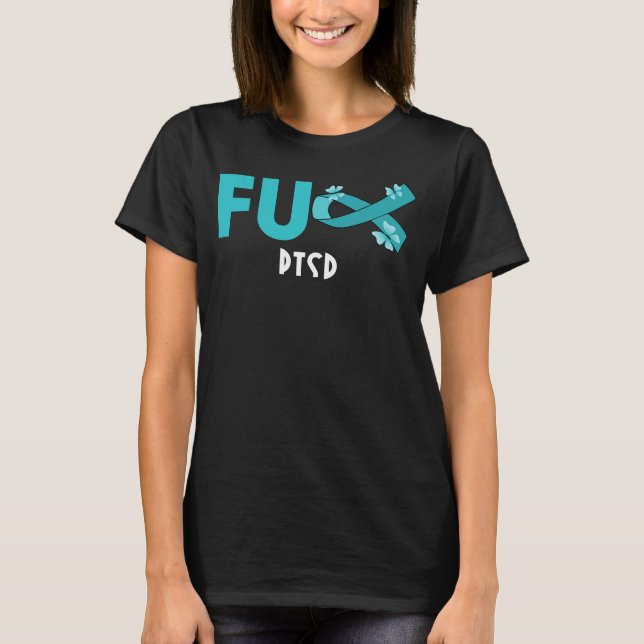 T-shirt drôle fu ptsd pour ptsd guerrier (Devant)