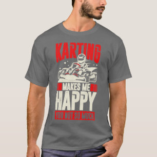 T-shirt Drôle Go Kart Driver Cadeau
