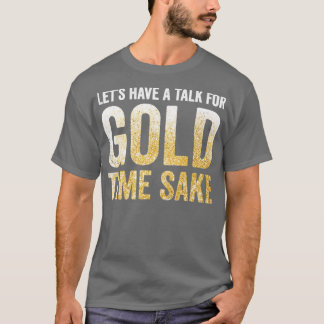 T-shirt Drôle Gold Panning Gold Prospectors Gold Miner Cre