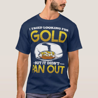 T-shirt Drôle Gold Panning Gold Prospectors Gold Miner Cre
