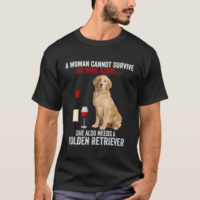 T-shirt Drôle Golden Retriever Une Femme Ne Peut Pas Survi (Devant)