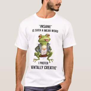 T-shirt Drôle grenouille folle dire