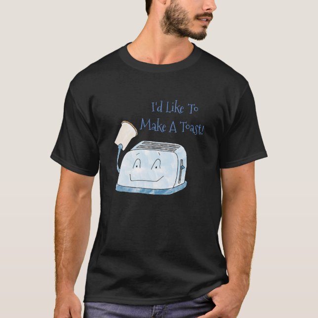 T-shirt Drôle grille-pain Je voudrais faire une chemise de (Devant)
