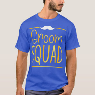 T-shirt Drôle Groom Squad Citation Moustache Design pour B