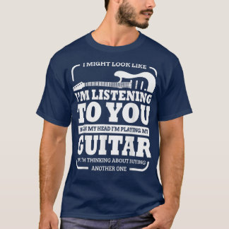 T-shirt Drôle Guitare Je Pourrais Ressembler À IM Écoute V