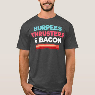 T-shirt Drôle Gym entraînement Cadeau Burpees Thrusters et