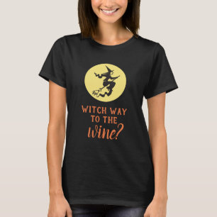 T-shirt Drôle Halloween Witch Way Vin Citation Noir