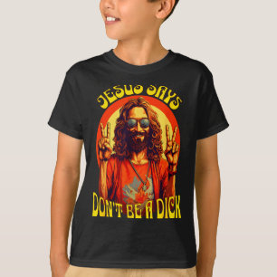 T-shirt Drôle Hipe Jésus Ne Sois Pas Un 