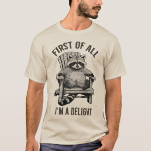 T-shirt Drôle 'I'm A Delight Sarcastic Raccoon' Cadeau