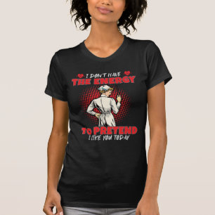 T-shirt Drôle Infirmière Cadeau Infirmière Je n'ai pas l'é