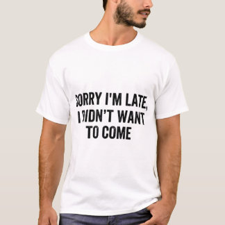 T-shirt Drôle Introverti Désolé Je Suis En Retard Rétro Sa