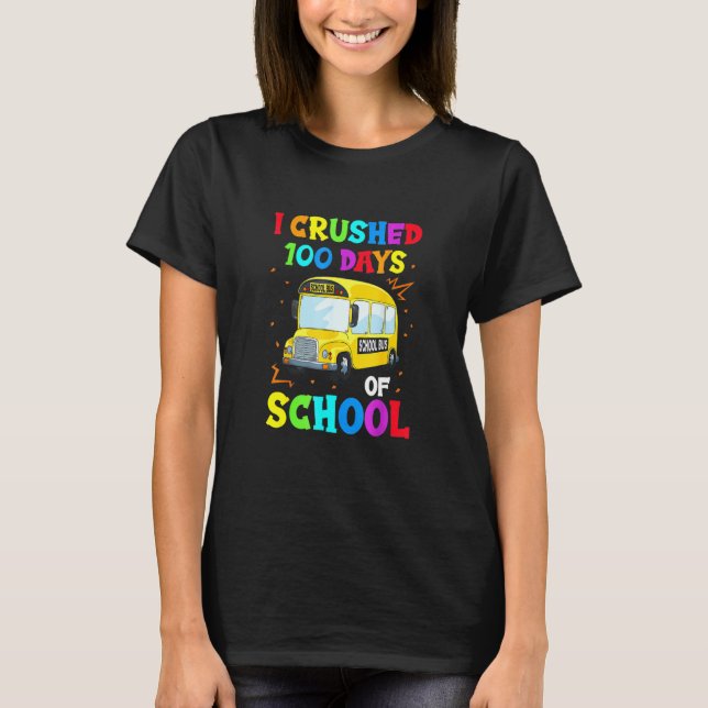 T-shirt Drôle, J'Ai Écrasé 100 Jours De L'École En Occupan (Devant)