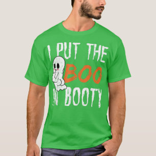 T-shirt Drôle, J'Ai Mis Le Boo Dans Le Fantôme De Gros Hal