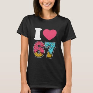 T-shirt Drôle J'aime 67 J'aime 67 Mème J'aime Six Sept G