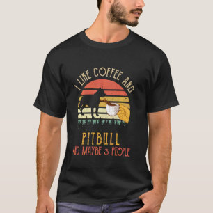 T-shirt Drôle J'Aime Le Café Et Le Chien Pit Bull Peut-êtr