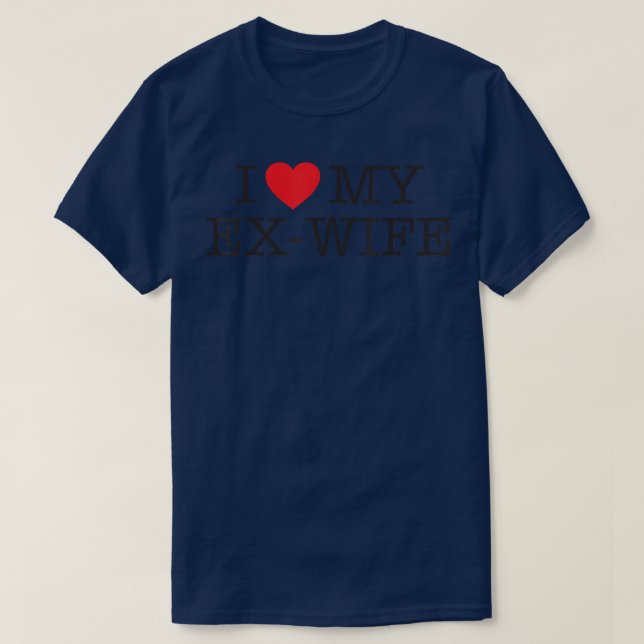 T-shirt Drôle, j'aime mon e femme divorce  (Design devant)