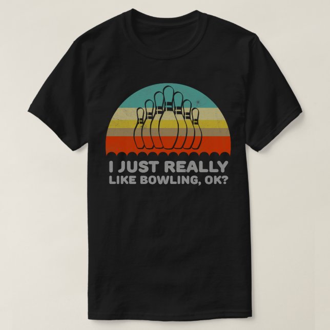 T-shirt Drôle J'Aime Vraiment Bowling Ok Design (Design devant)