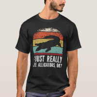 Drôle J'Aime Vraiment Les Alligators D'Accord ?