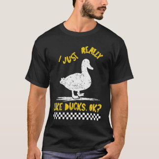 T-shirt Drôle J'Aime Vraiment Les Canards OK
