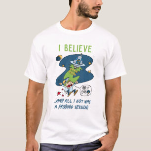 T-shirt Drôle je crois UFO Probing Session Cartoon