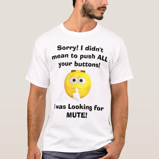 T-shirt Drôle je n'ai pas voulu dire pour pousser tous vos (Devant)