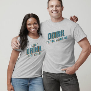 T-shirt Drôle je ne peux pas boire autant
