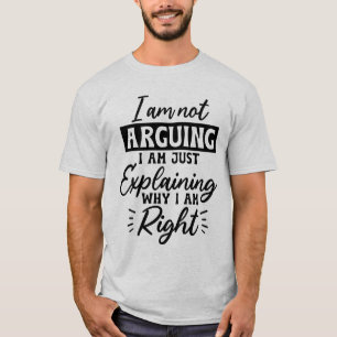 T-shirt Drôle, je ne suis pas en train de discuter d'un t-