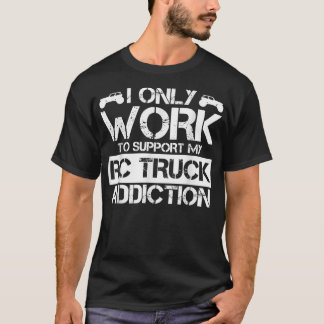T-shirt Drôle Je Ne Travaille Que Pour Soutenir Mon Camion