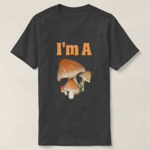 T-shirt Drôle "je suis des champignons" avec des