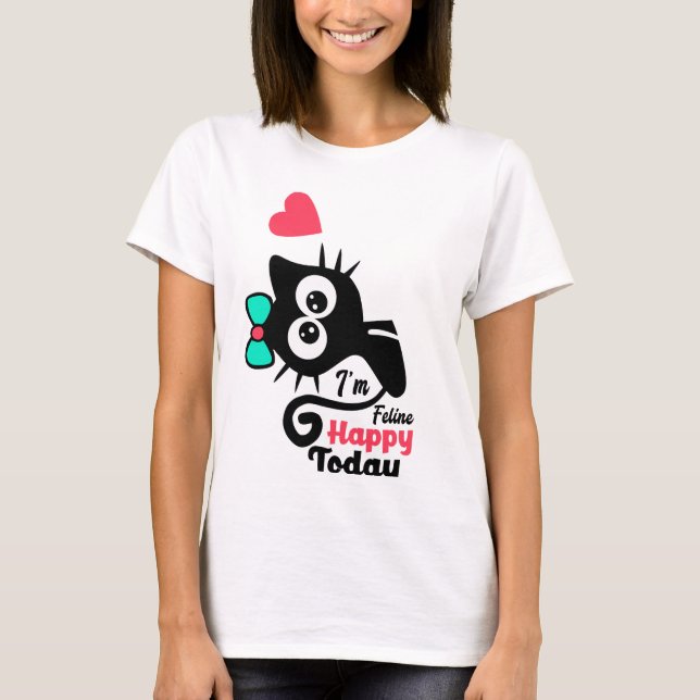 T-shirt Drôle Je suis heureux aujourd'hui | Chat noir drôl (Devant)