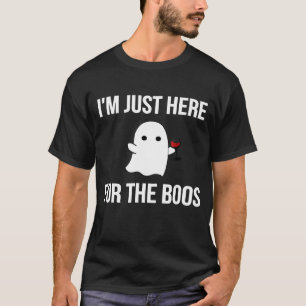 T-shirt Drôle je suis juste ici pour le Boos Wine Ghost Ha