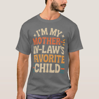 T-shirt Drôle Je suis l'enfant préféré de ma belle-mère am