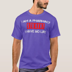 T-shirt Drôle Je Suis Un Étudiant En Pharmacie Je N'Ai Auc